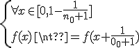 \{{\forall x\in[0,1-\frac{1}{n_0+1}]\\f(x)\neq f(x+\frac{1}{n_0+1})